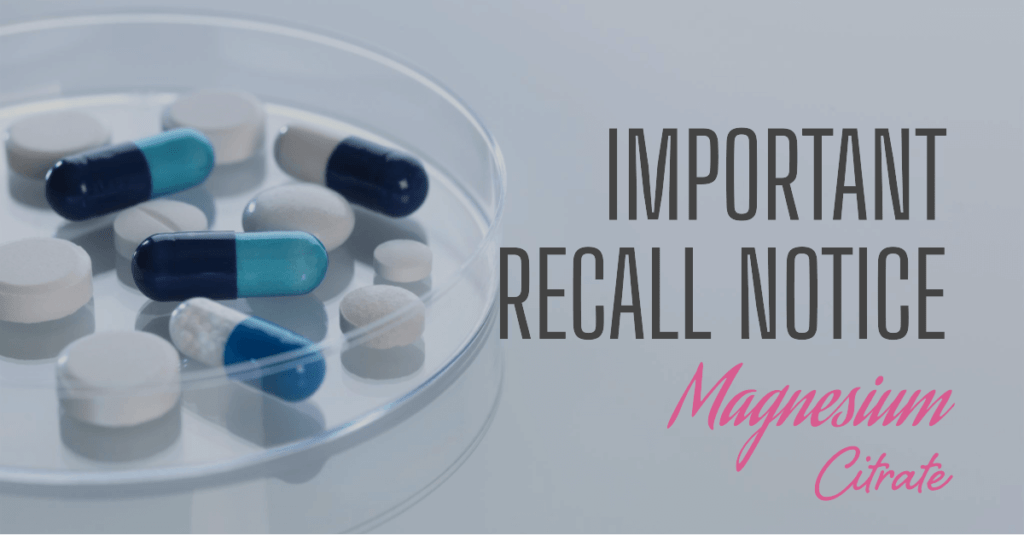 Magnesium Citrate Recall 2022. Magnesium Citrate Recall Alternative